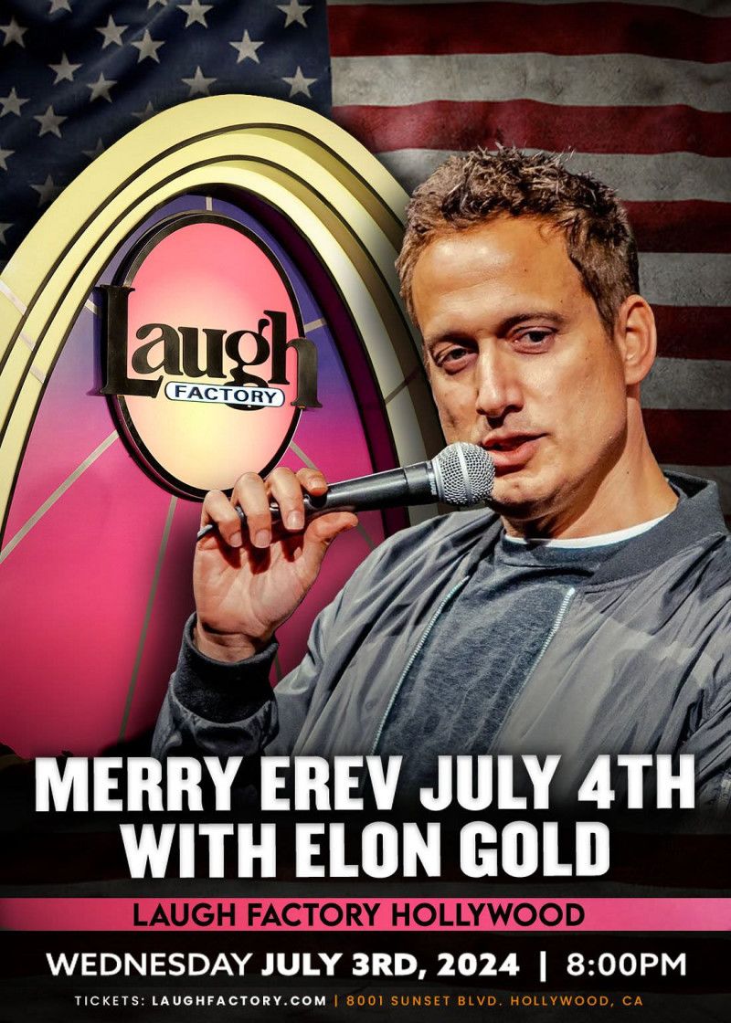 Elon Gold at Laugh Factory Hollywood