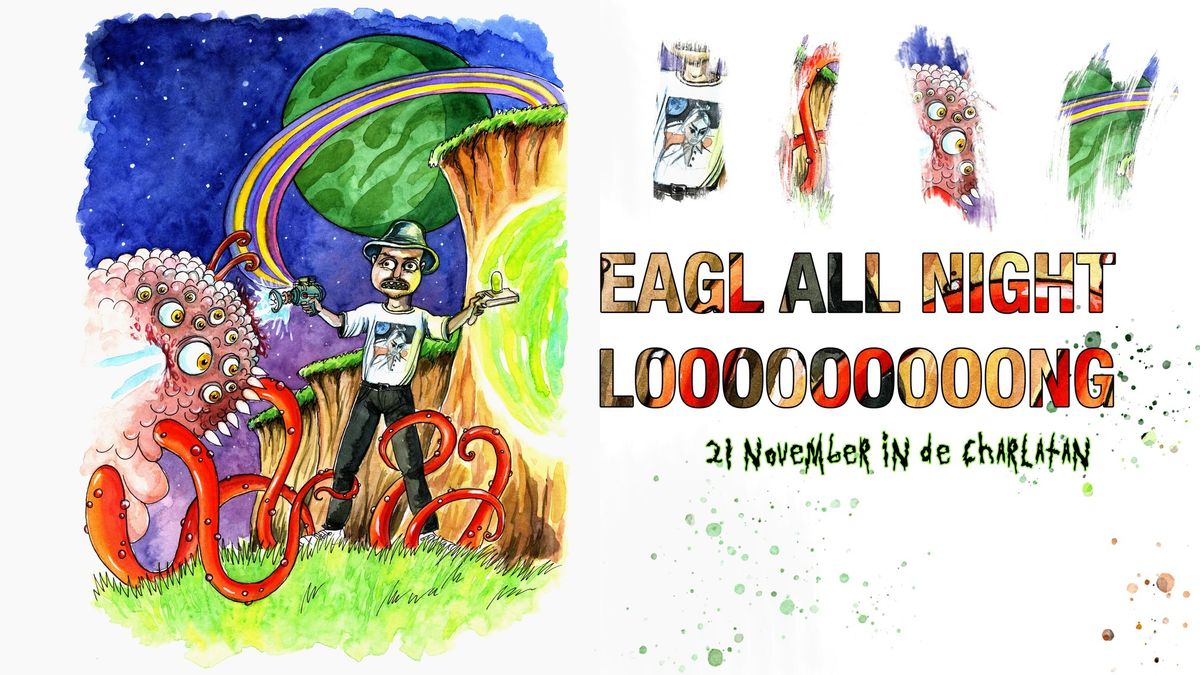 Eagl All Night Long | 21 november