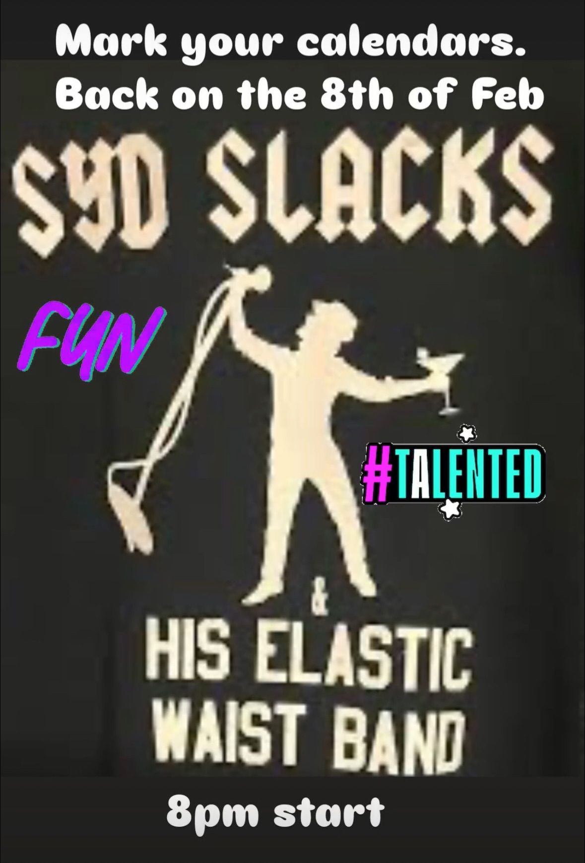 Syd Slacks and his Elastic We Band