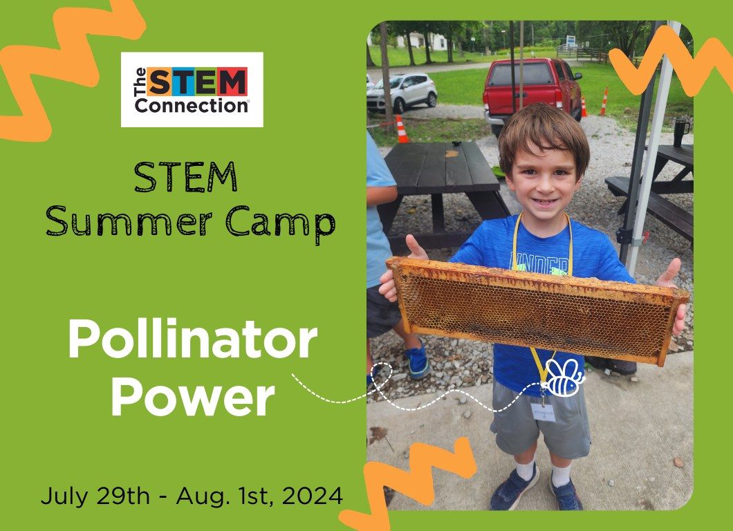 Pollinator Power STEM Summer Camp