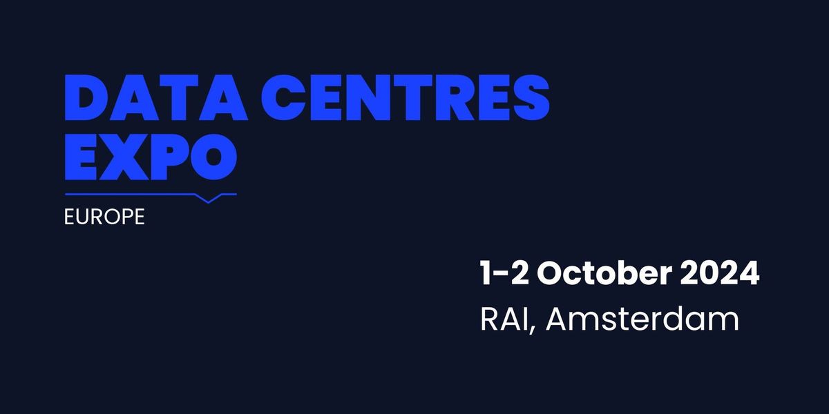 Data Centres Expo Europe 2024