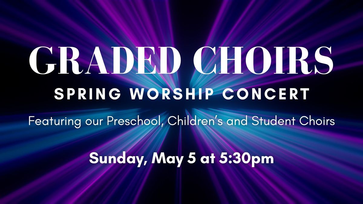 Graded Choirs Spring Worship Concert