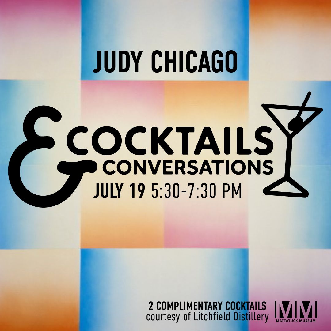 Cocktails and Conversations: Judy Chicago