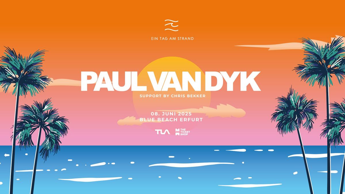 Ein Tag am Strand mit Paul van Dyk