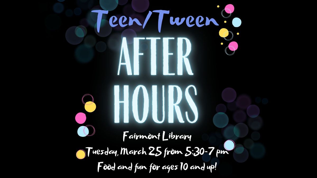 Teen\/Tween After Hours