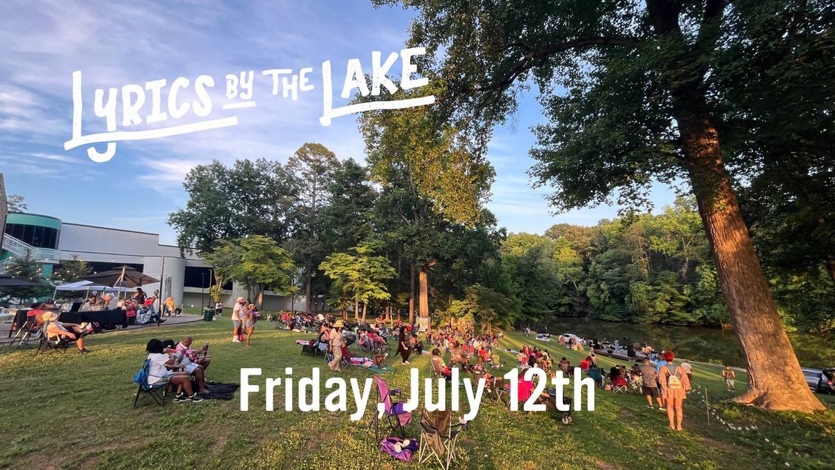 Lyrics By The Lake - Friday July 12th