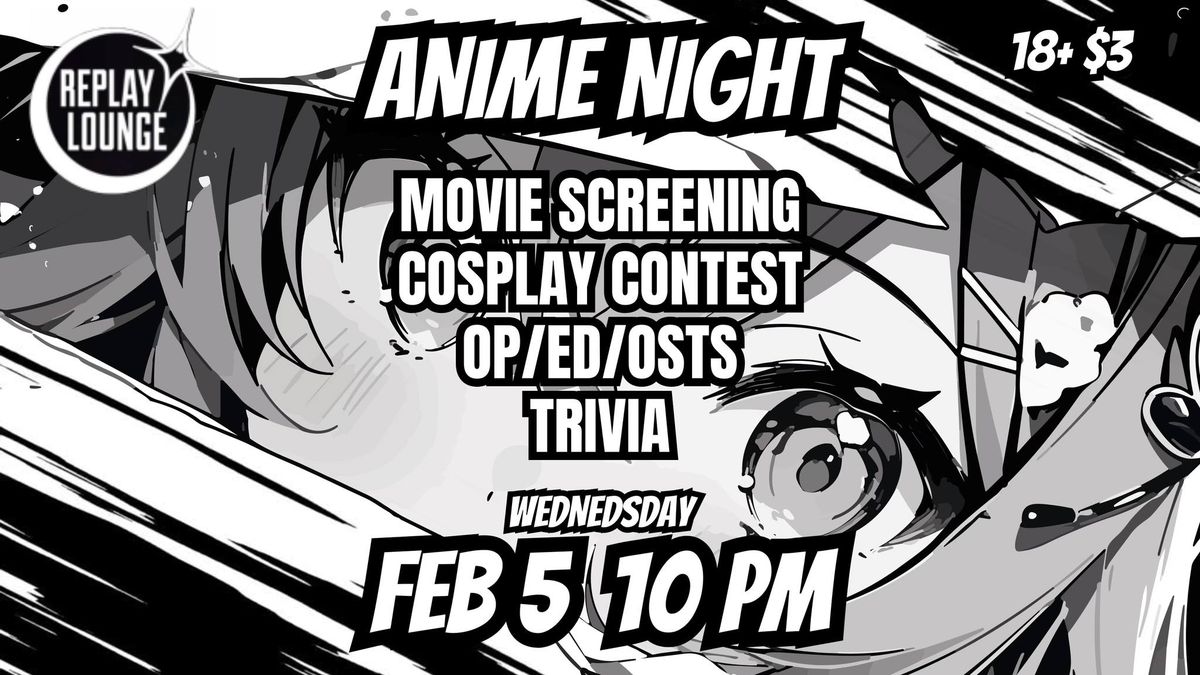 ANIME NIGHT W\/ MOVIE SCREENING & COSPLAY CONTEST