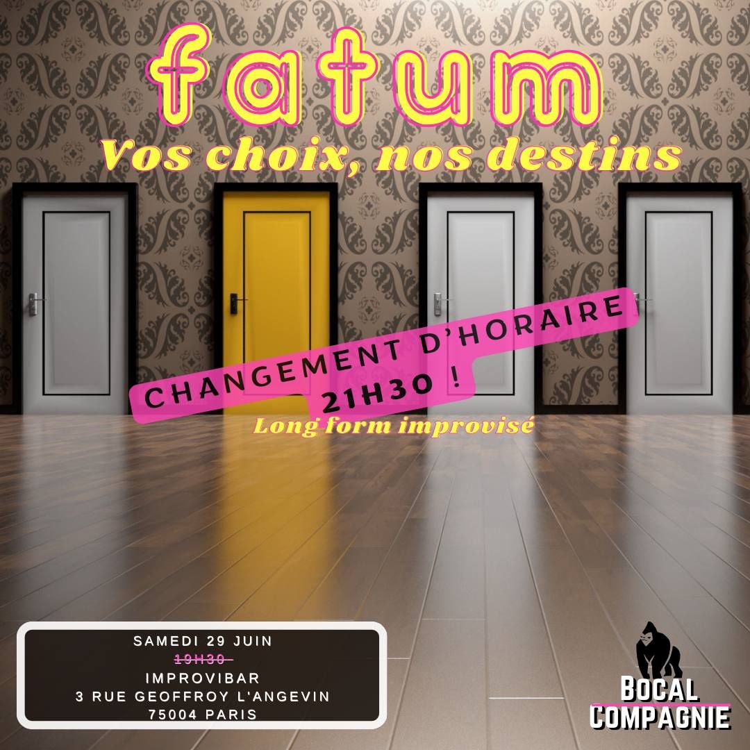 Fatum - Le Long Form Improvis\u00e9 - Cr\u00e9ation Bocal Compagnie