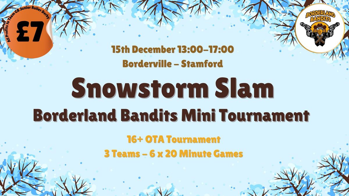 Borderland Bandits - Snowstorm Slam