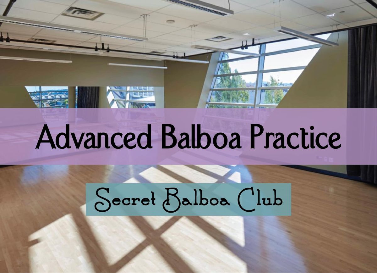 Advanced Balboa Practice