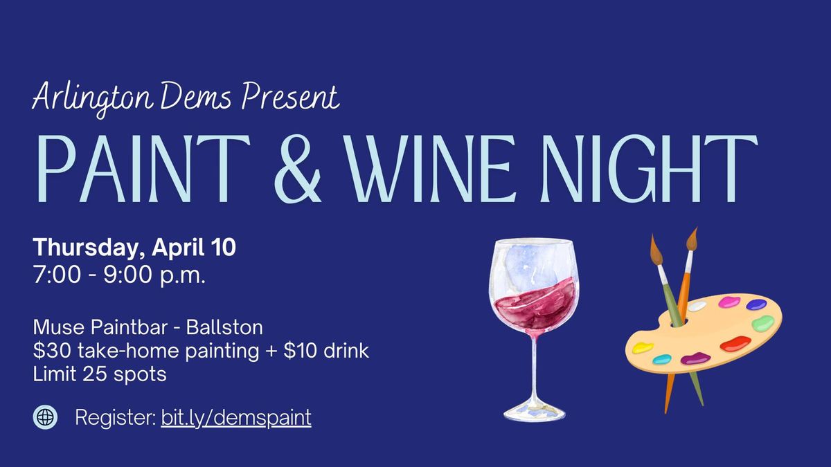 Arlington Dems' Paint and Wine Night - Monthly Social Series (April)