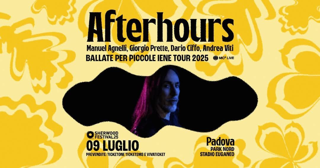 AFTERHOURS - \u201cBallate per Piccole Iene Tour 2025\u201d | 09 Luglio 2025 | Sherwood Festival, Padova