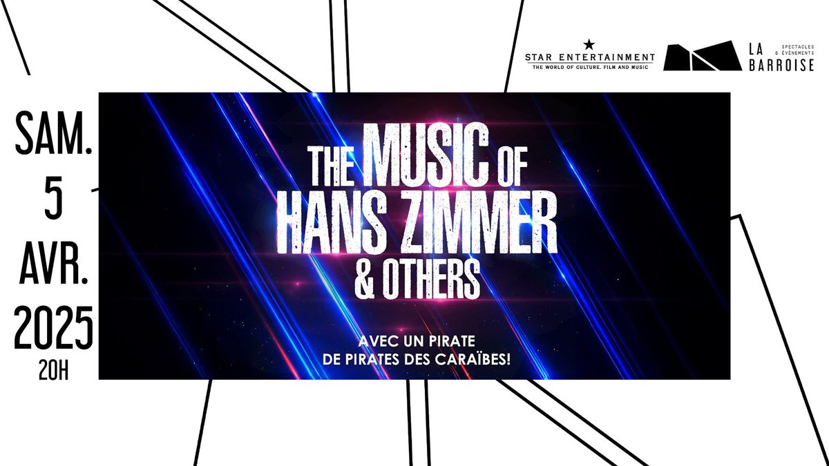 The Music of Hans Zimmer & Others \/ La Barroise - 5 Avril 2025