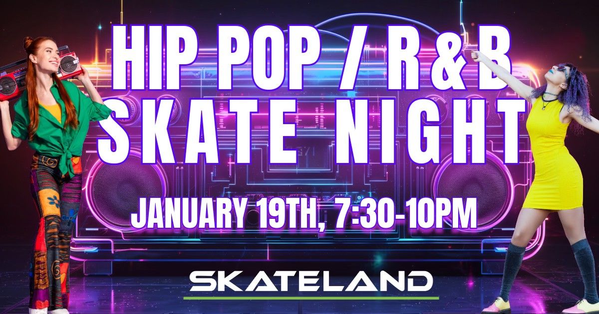 HIP POP AND R&B Skate Night