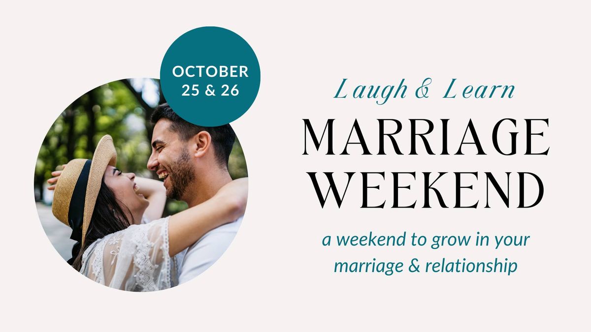 "Laugh & Learn" - Marriage Weekend