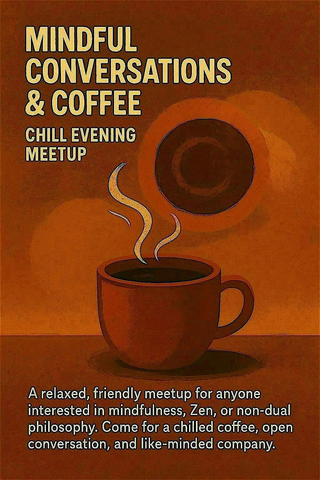 Mindfulness & Zen Enthusiasts Coffee Meet