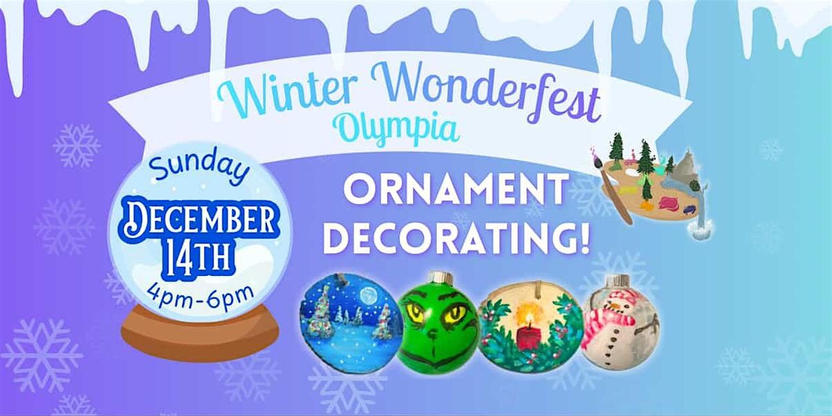Ornament Class at Winter WonderFest Insert Coin Olympia