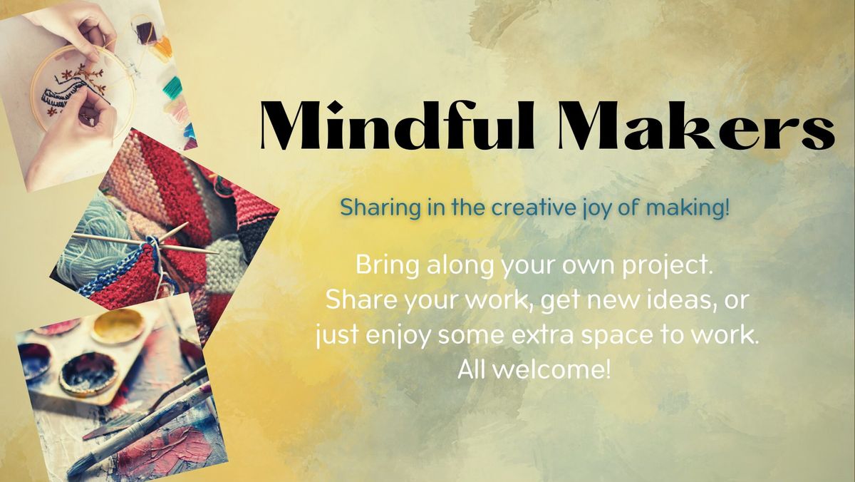 Mindful Makers