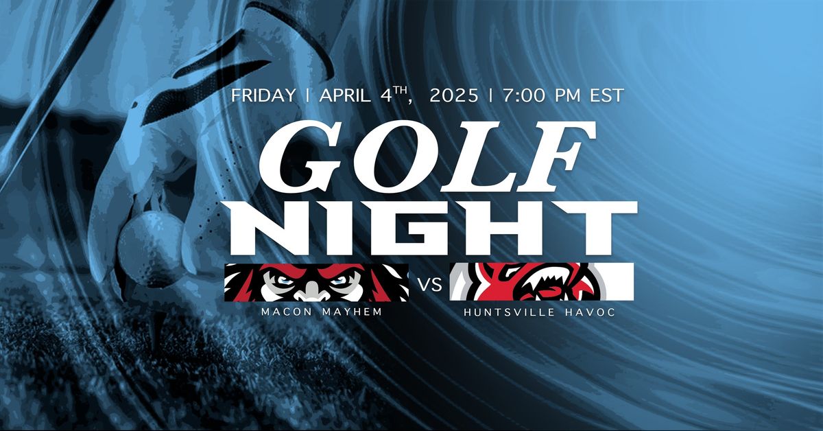 Havoc at Macon - Golf Night