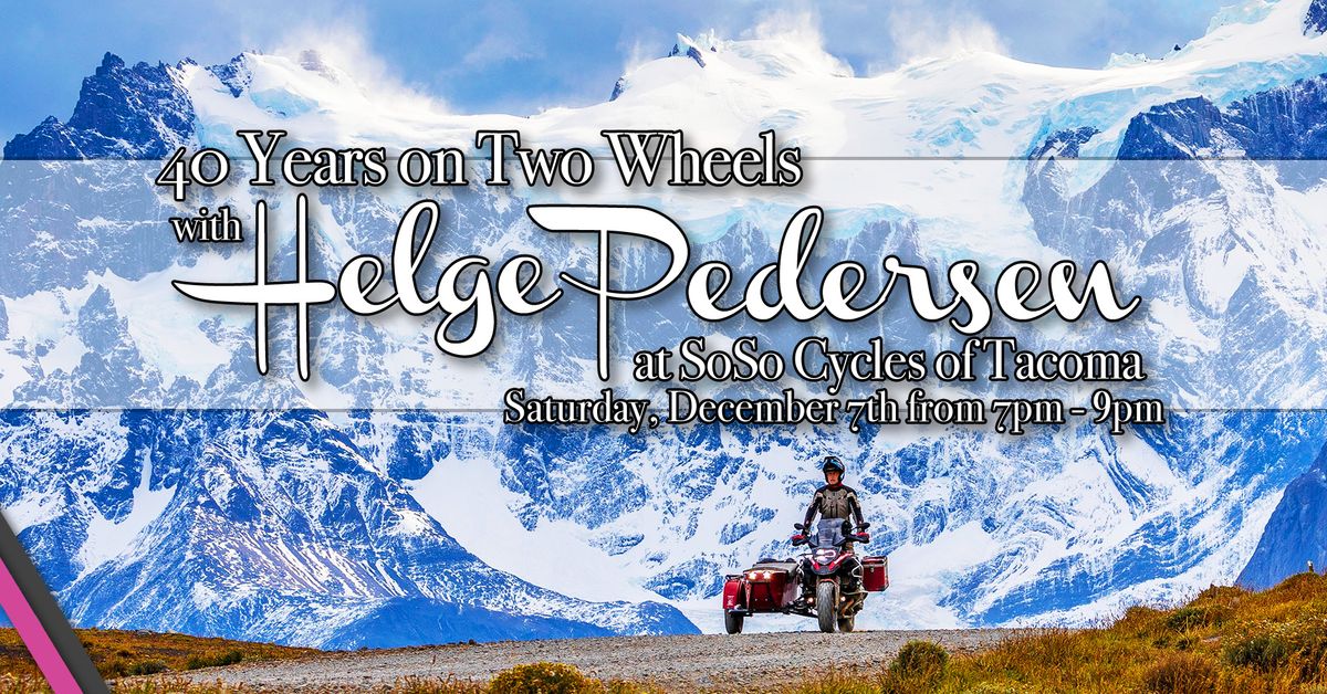 40 Years on 2 Wheels Multimedia Presentation w\/ Helge Pedersen