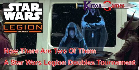 Now there are two of them - A Star Wars Legion Doubles Tournament 