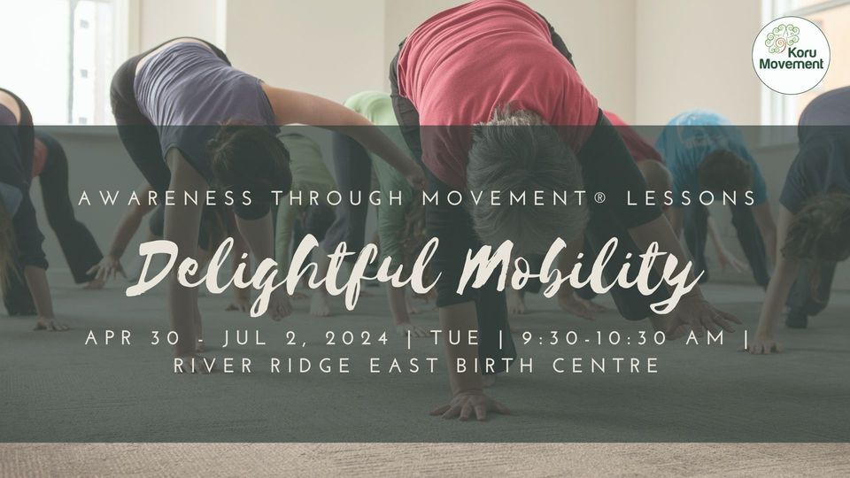 Delightful Mobility - for Postpartum & Beyond