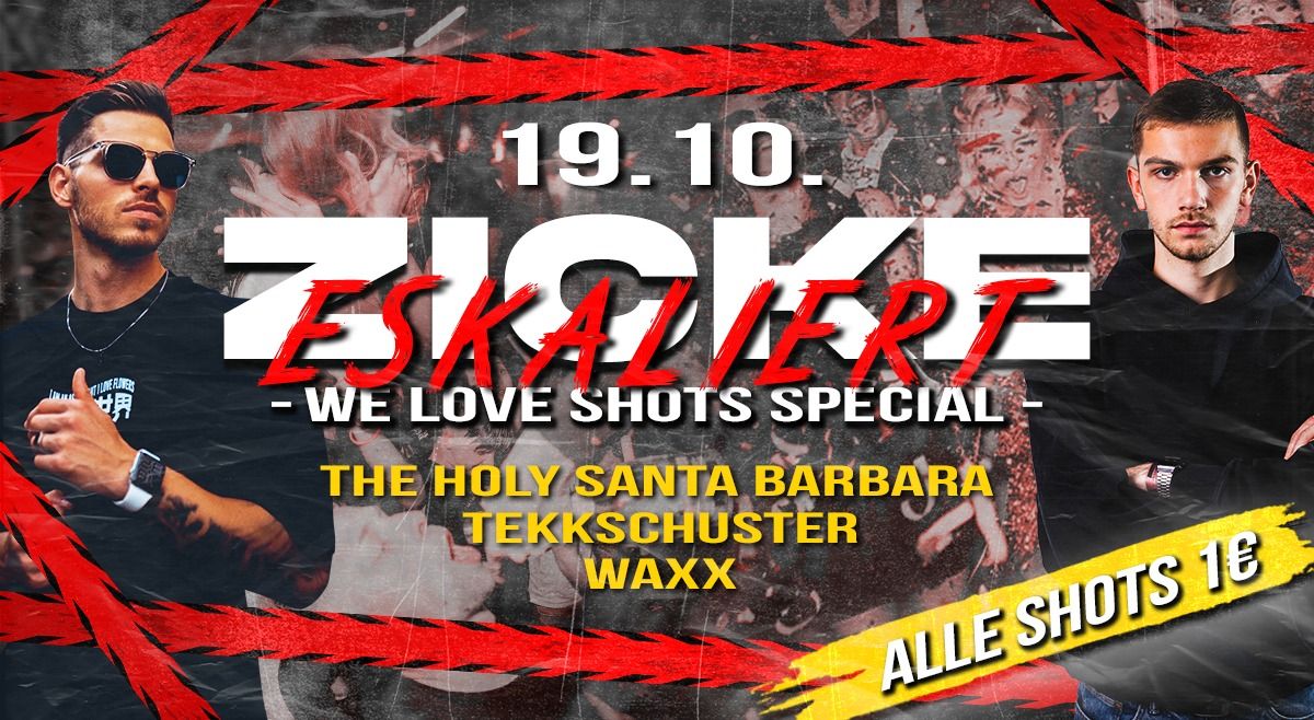 ZICKE ESKALIERT w\/ Tekkschuster & The Holy Santa Barbara | SA. 19. Oktober | Wilde Zicke Egeln