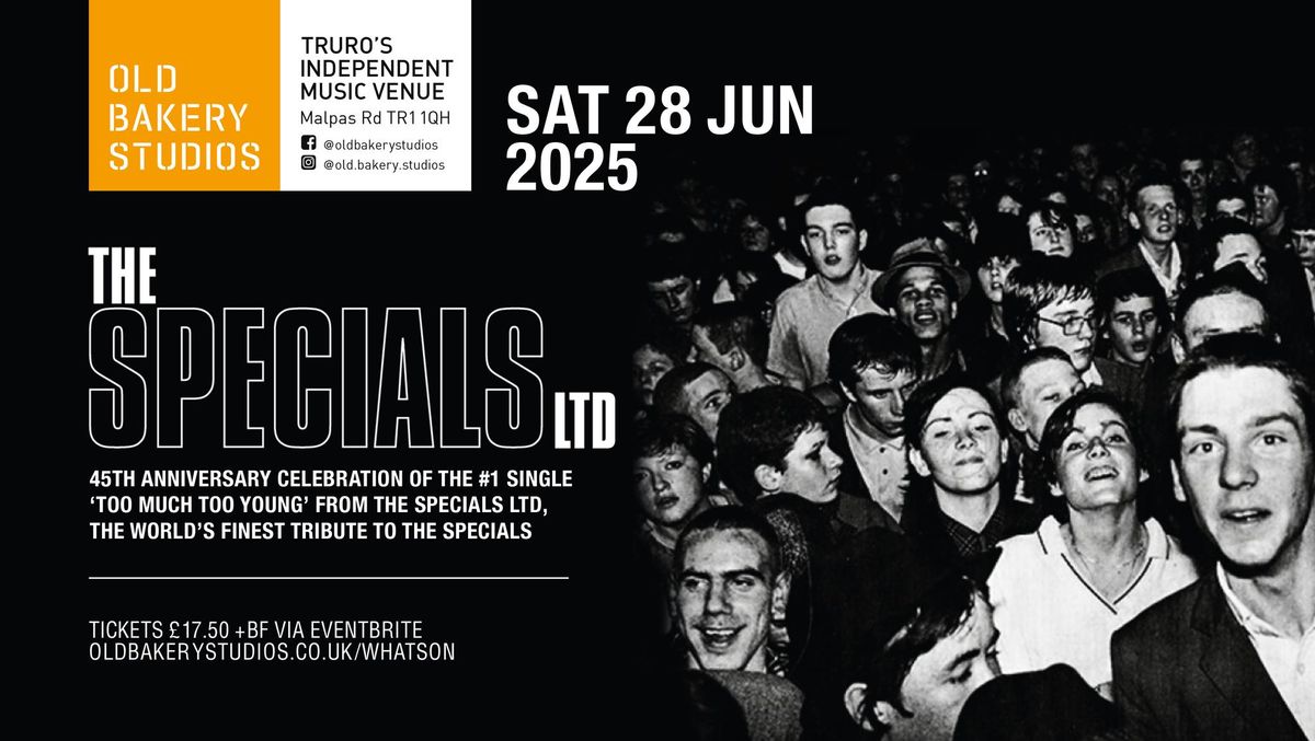 The Specials Ltd - 45th Anniversary Tour of \u2018Too much Too Young"