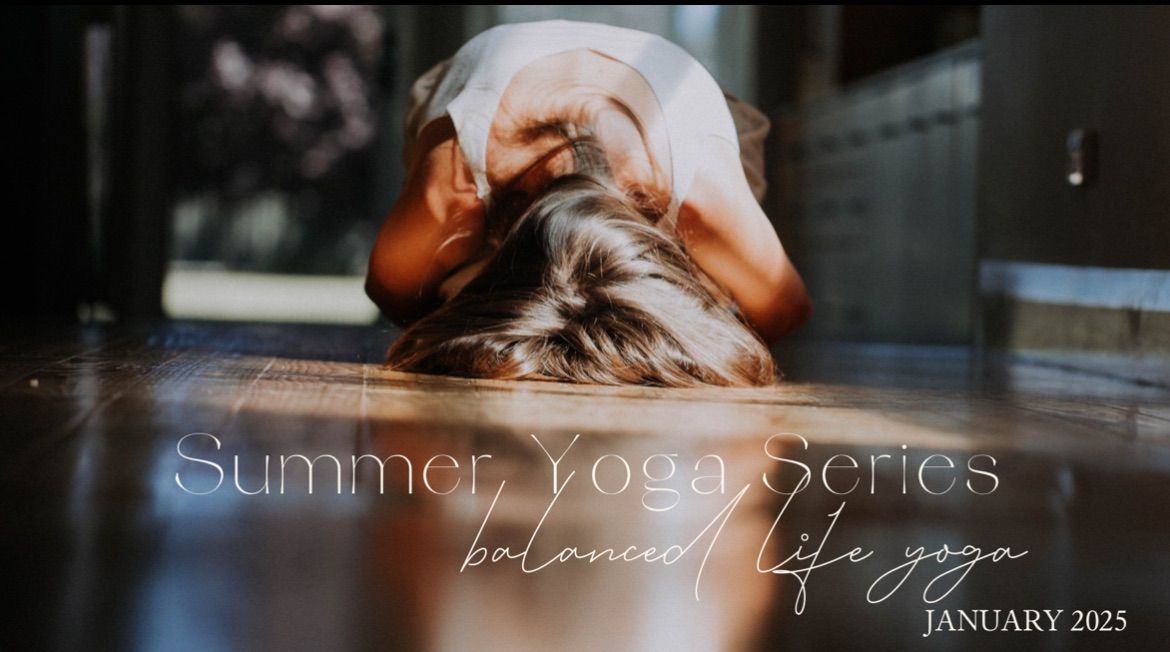 FOUR-WEEK SUMMER YOGA SERIES: JANUARY 2025