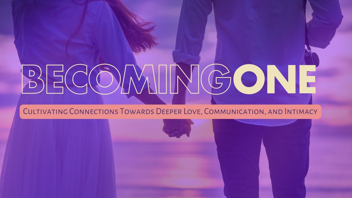 Becoming One: Marriage Conference