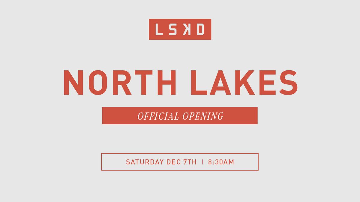 LSKD North Lakes Store Opening