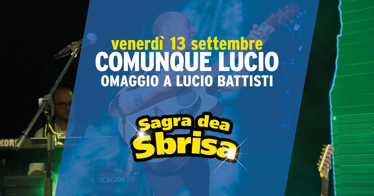 COMUNQUE LUCIO | OMAGGIO A LUCIO BATTISTI | SAGRA DEA SBRISA - TESSERA ...