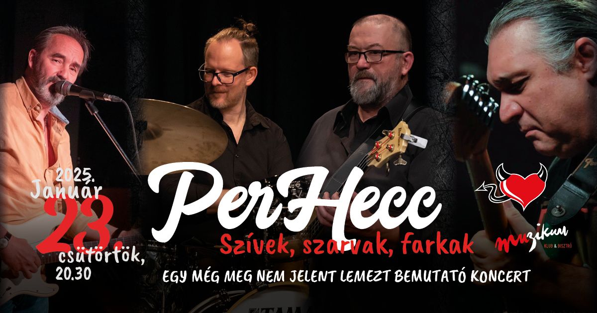 PerHecc: Sz\u00edvek, szarvak, farkak \u2013 egy m\u00e9g meg nem jelent lemezt bemutat\u00f3 koncert