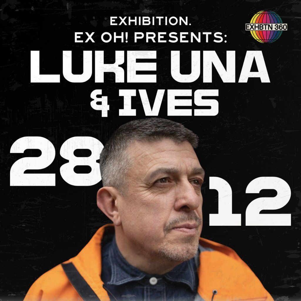 Ex Oh! Presents Luke Una