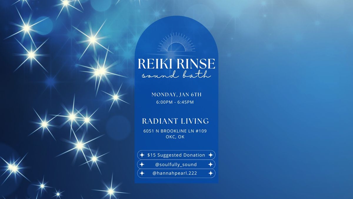 Reiki Rinse: Soundbath & Meditation