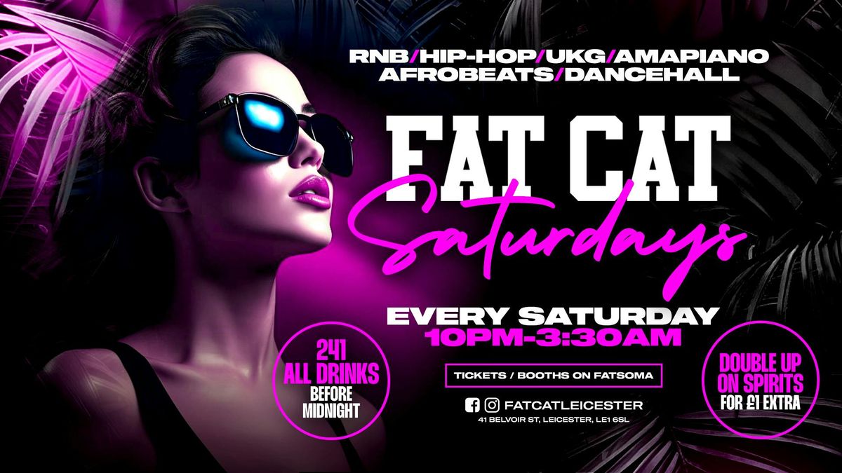 FAT CAT SATURDAYS \ud83c\udfb6 