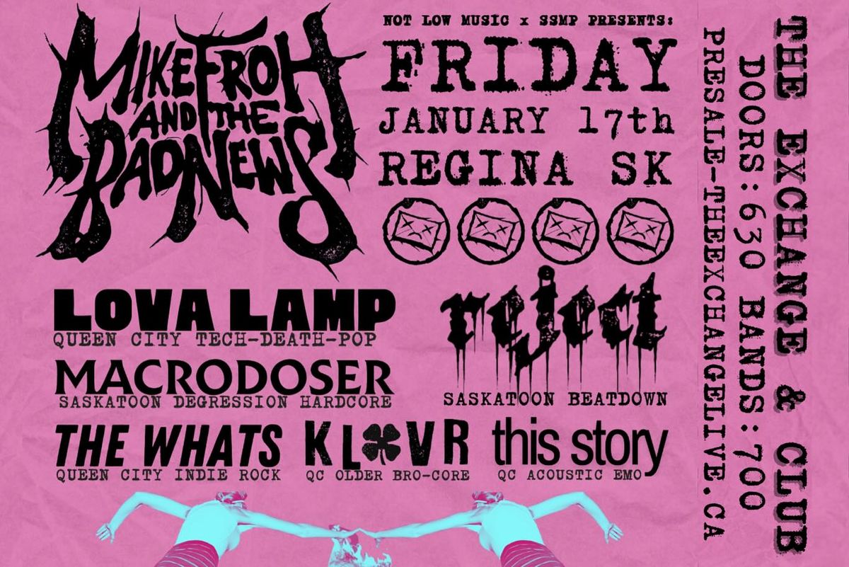 Mike Froh & The Bad News, Lova Lamp, Reject, Macrodoser, The Whats, Klovr, this story