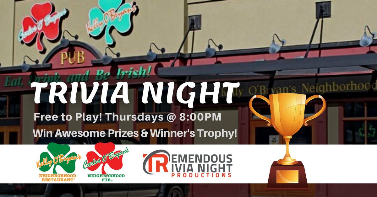 Tremendous Trivia Thursdays at Kelly\/Carlos O'Bryan's West Kelowna!