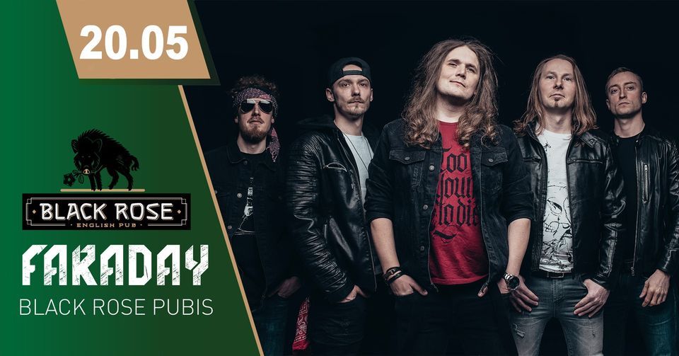 FARADAY Black Rose pubis, Black Rose Pub, Tapa, 20 May 2022