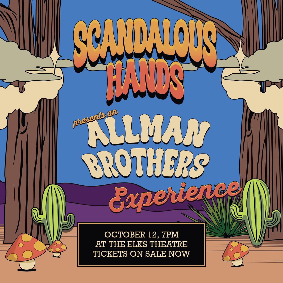 Scandalous Hands at the Elks Theatre: an Allman Brothers Experience 