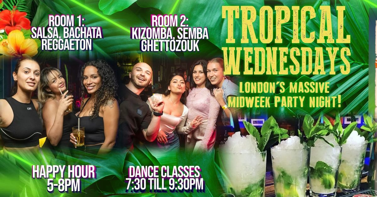 Tropical Wednesdays: London Midweek Latin Party - Salsa, Bachata & More