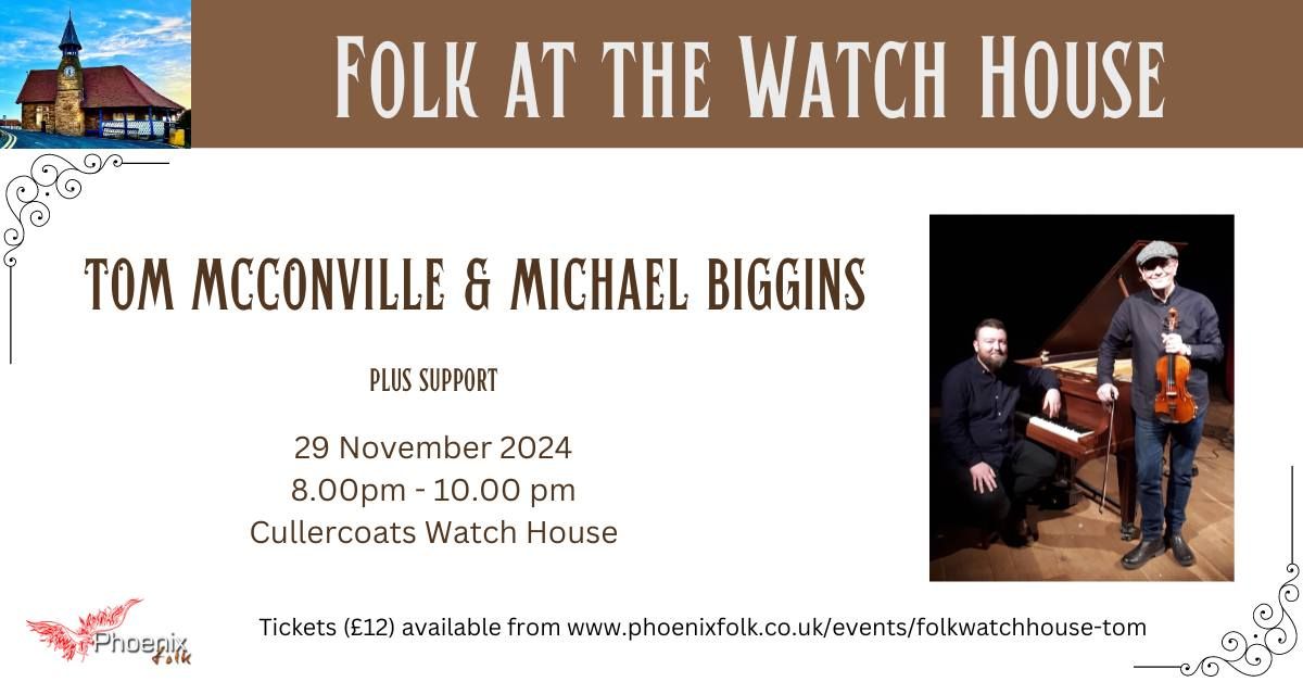 Folk at the Watch House: Tom McConville and Michael Biggins