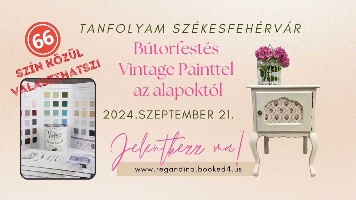 Vintage Paint b\u00fatorfest\u0151 workshop ~ SZEPTEMBER 21. Sz\u00e9kesfeh\u00e9rv\u00e1r