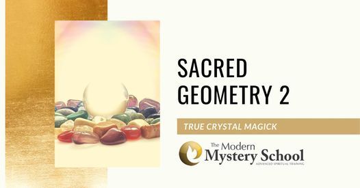 Sacred Geometry 2 : Crystal Magick Training