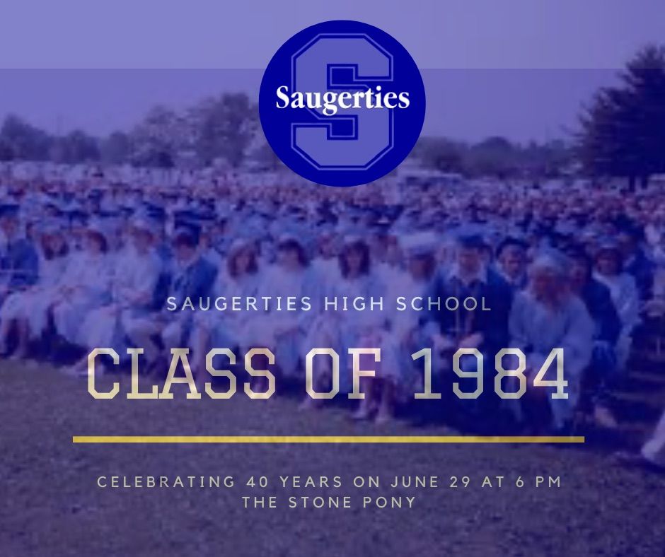 Saugerties Class of 1984- 40th Reunion Celebration Dinner
