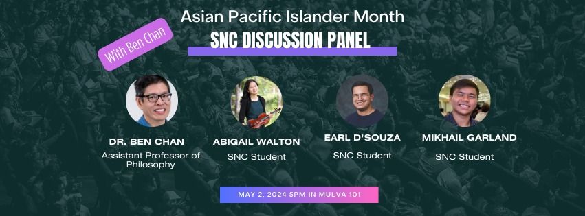 Asian Pacific Islander Month SNC Discussion Panel with Ben Chan