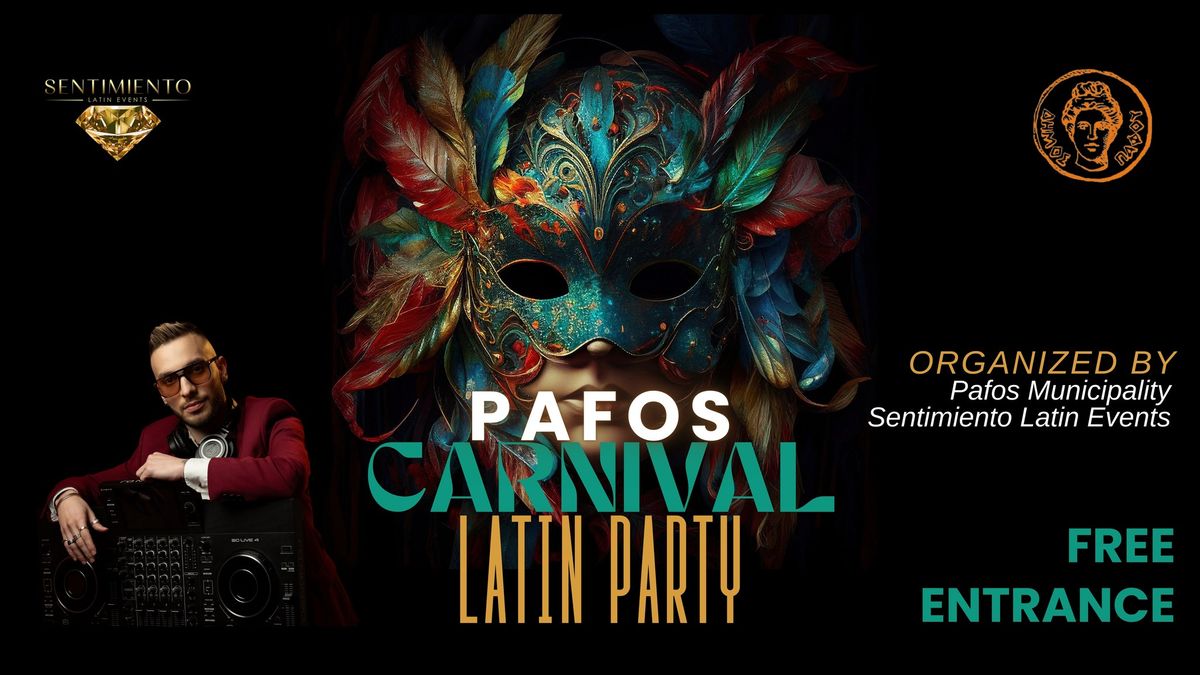 Pafos Carnival Latin Party \ud83c\udf1f Organized by Pafos Municipality & Sentimiento