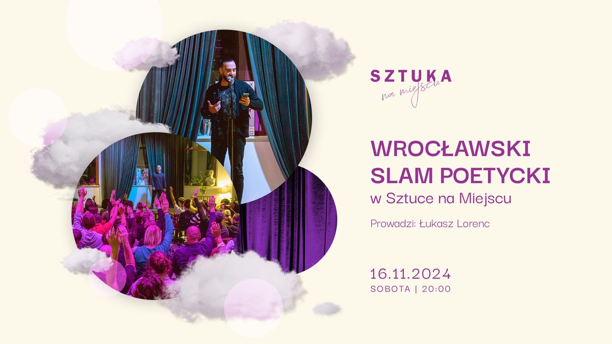 Wroc\u0142awski Slam Poetycki w Sztuce na Miejscu