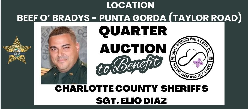 Quarter Auction to Benefit Sgt. Elio Diaz (Charlotte County Sheriff's) 