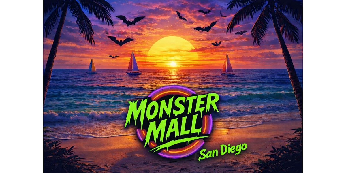 Monster Mall: San Diego